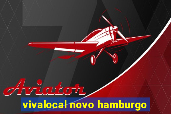 vivalocal novo hamburgo